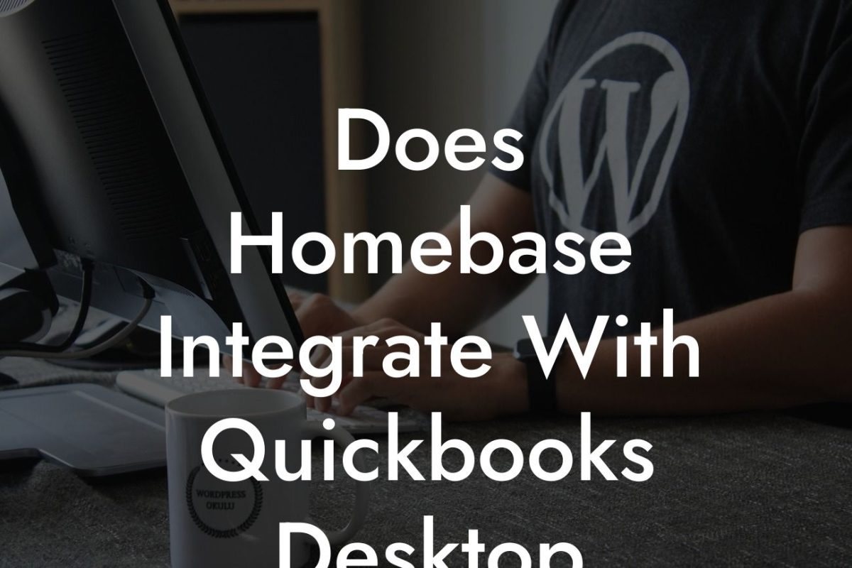 Does Homebase Integrate With Quickbooks Desktop