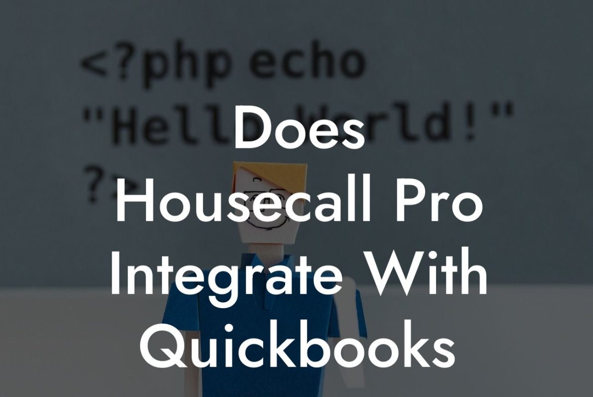 Does Housecall Pro Integrate With Quickbooks