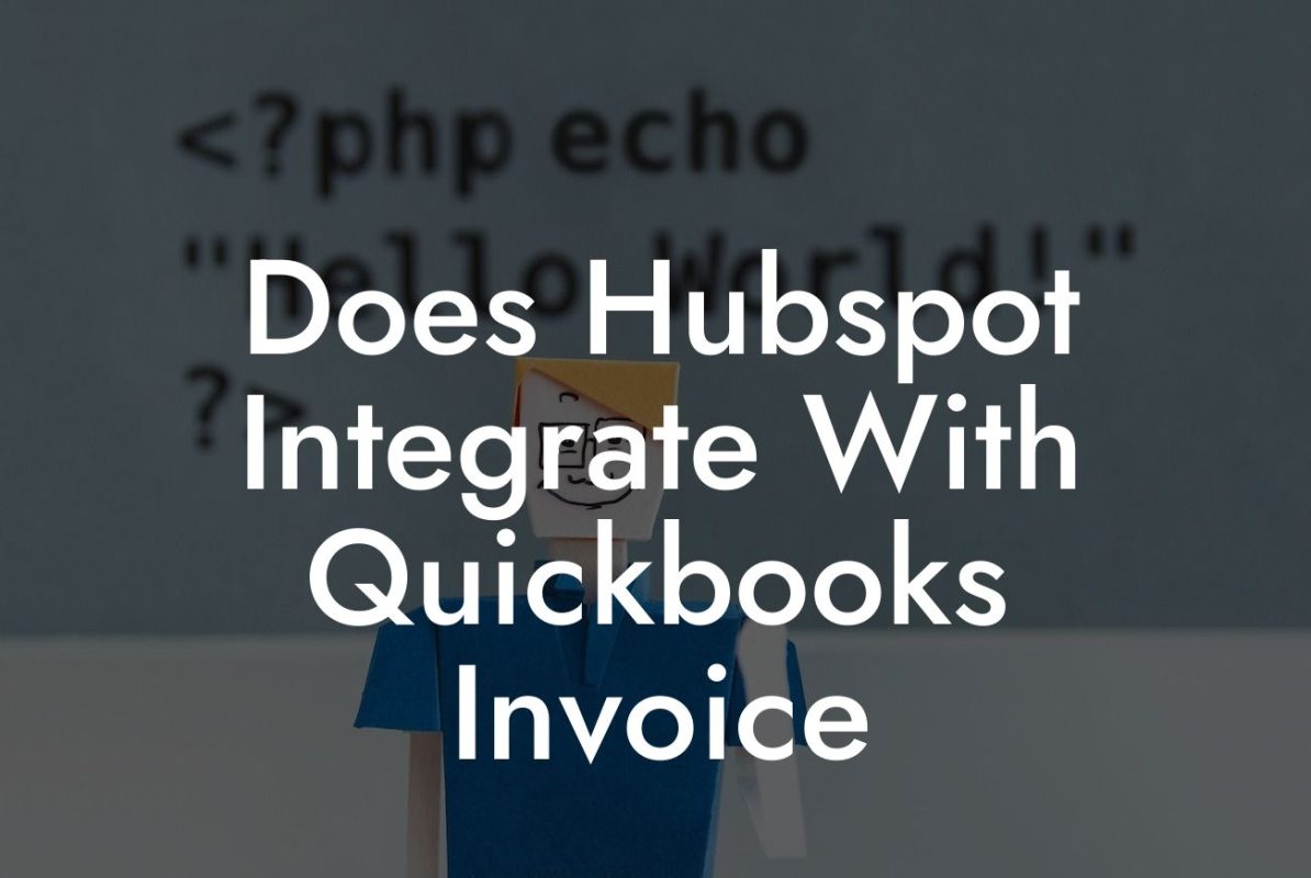 Does Hubspot Integrate With Quickbooks Invoice