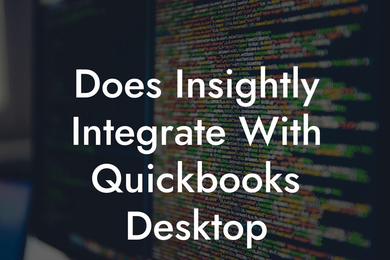 Does Insightly Integrate With Quickbooks Desktop