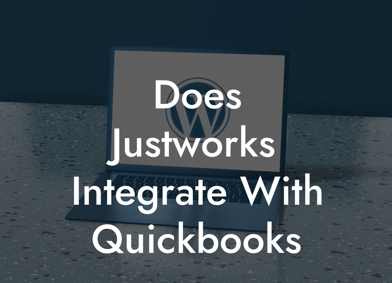 Does Justworks Integrate With Quickbooks