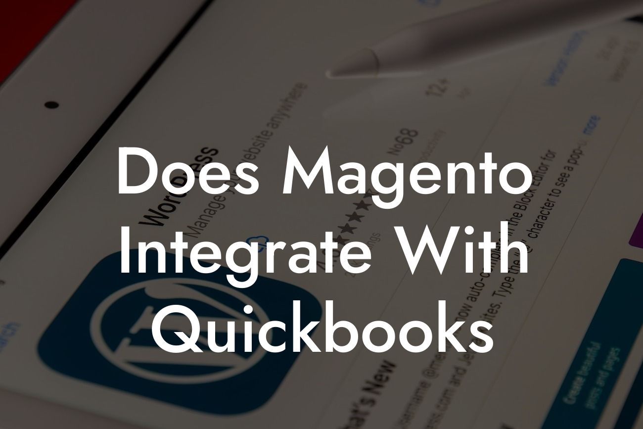 Does Magento Integrate With Quickbooks
