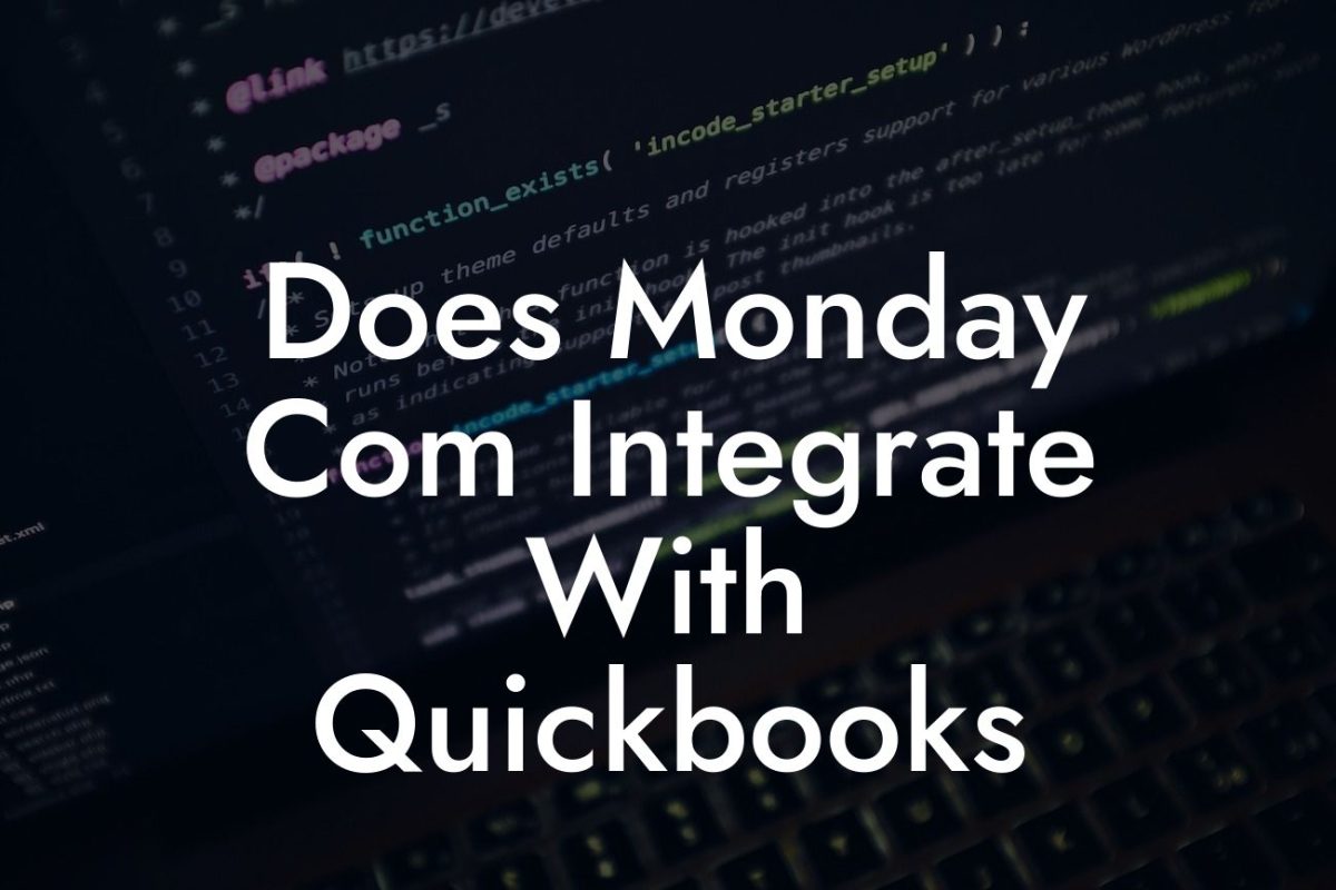 Does Monday Com Integrate With Quickbooks