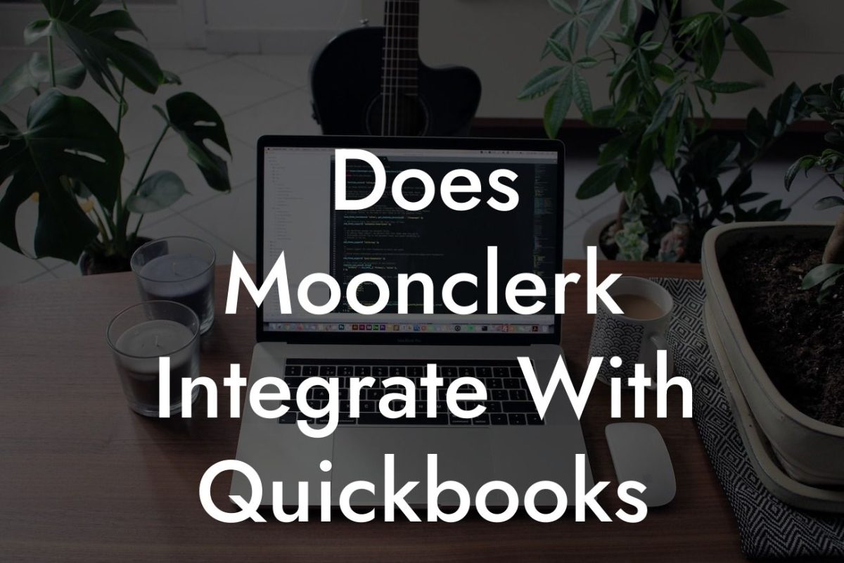 Does Moonclerk Integrate With Quickbooks