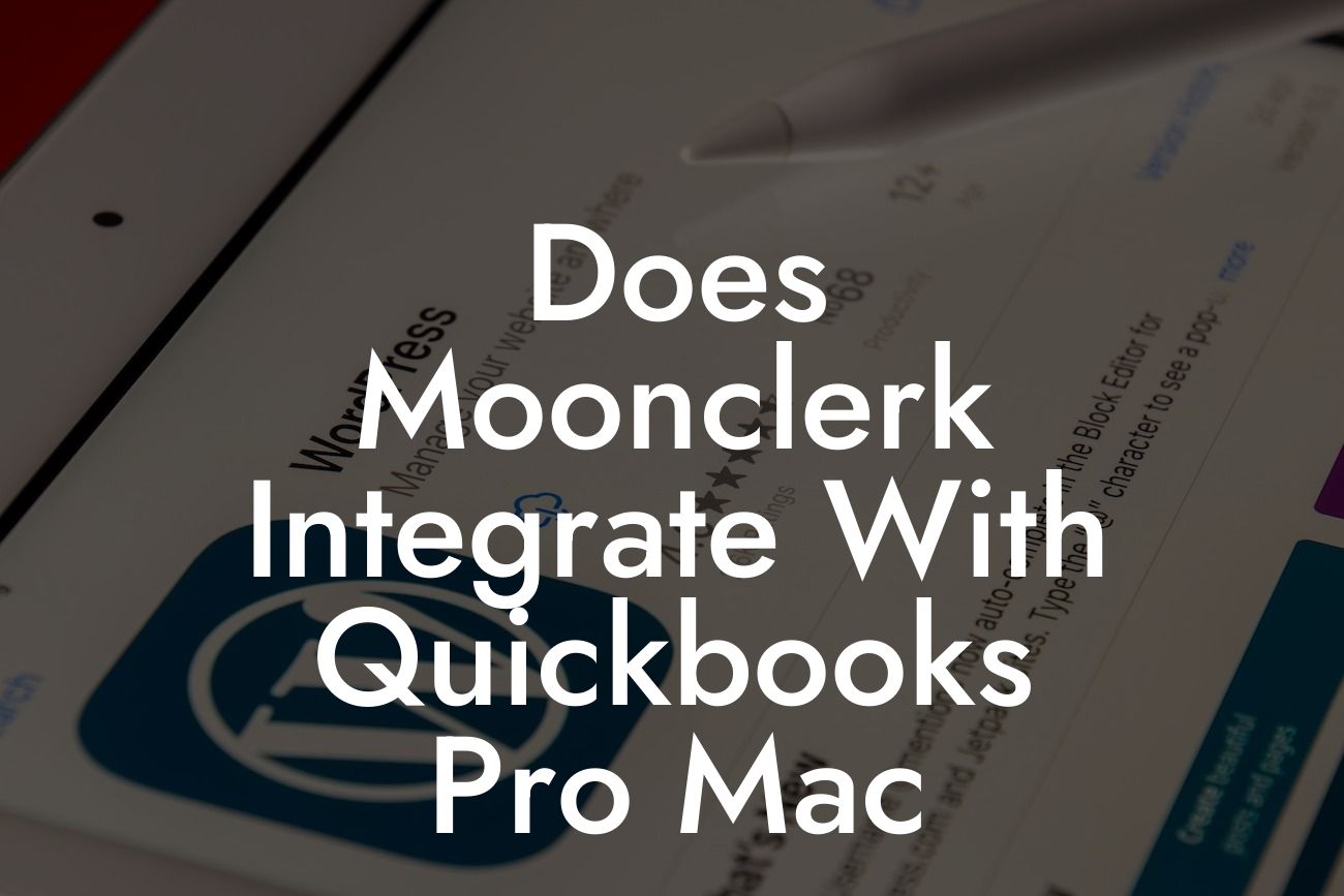 Does Moonclerk Integrate With Quickbooks Pro Mac