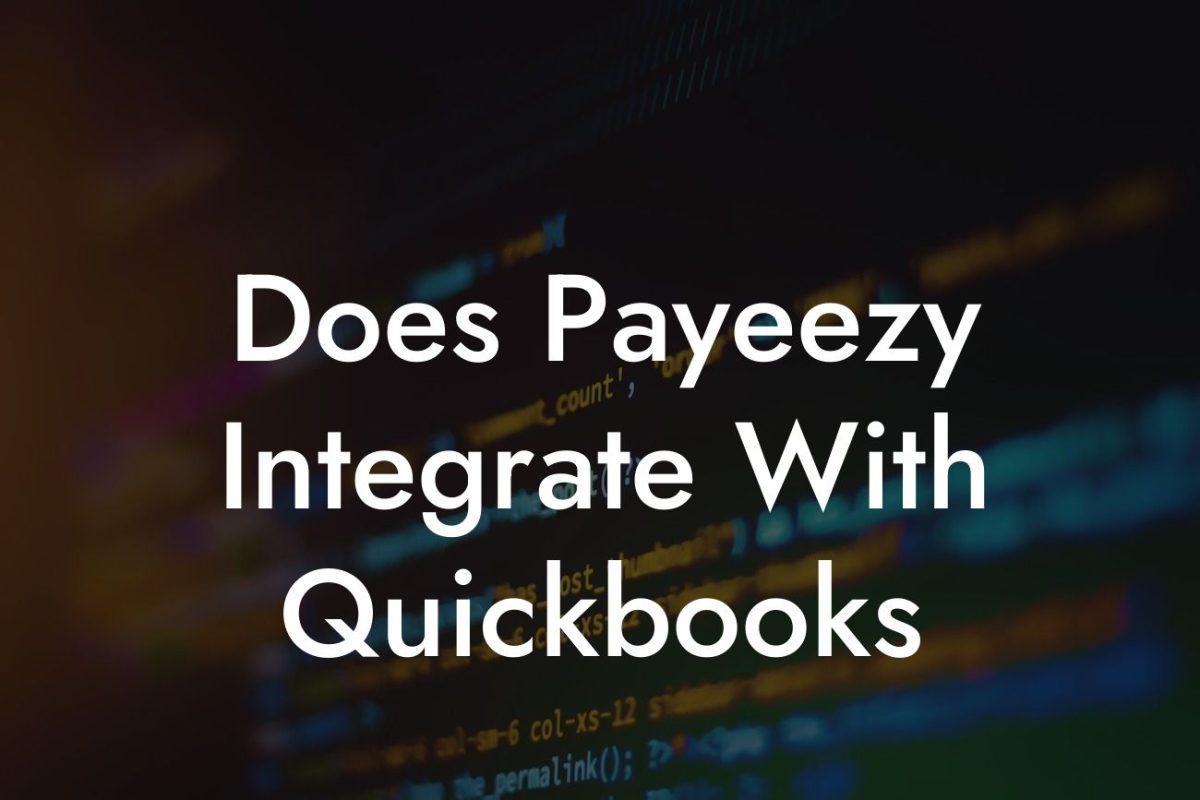 Does Payeezy Integrate With Quickbooks