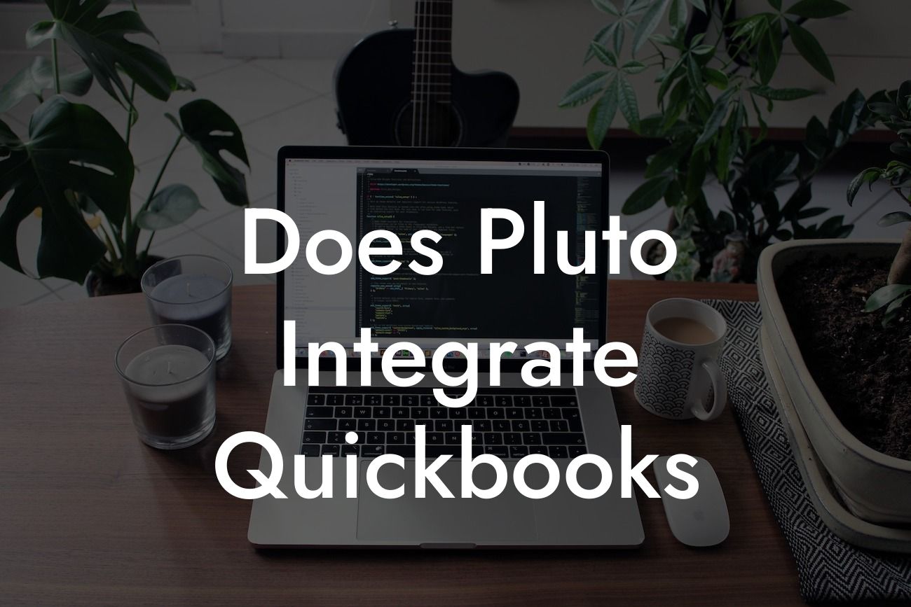 Does Pluto Integrate Quickbooks