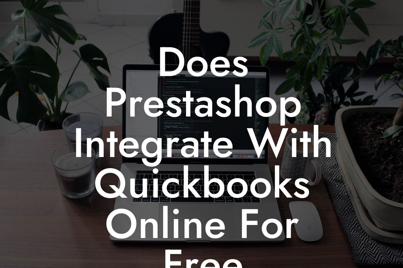 Does Prestashop Integrate With Quickbooks Online For Free