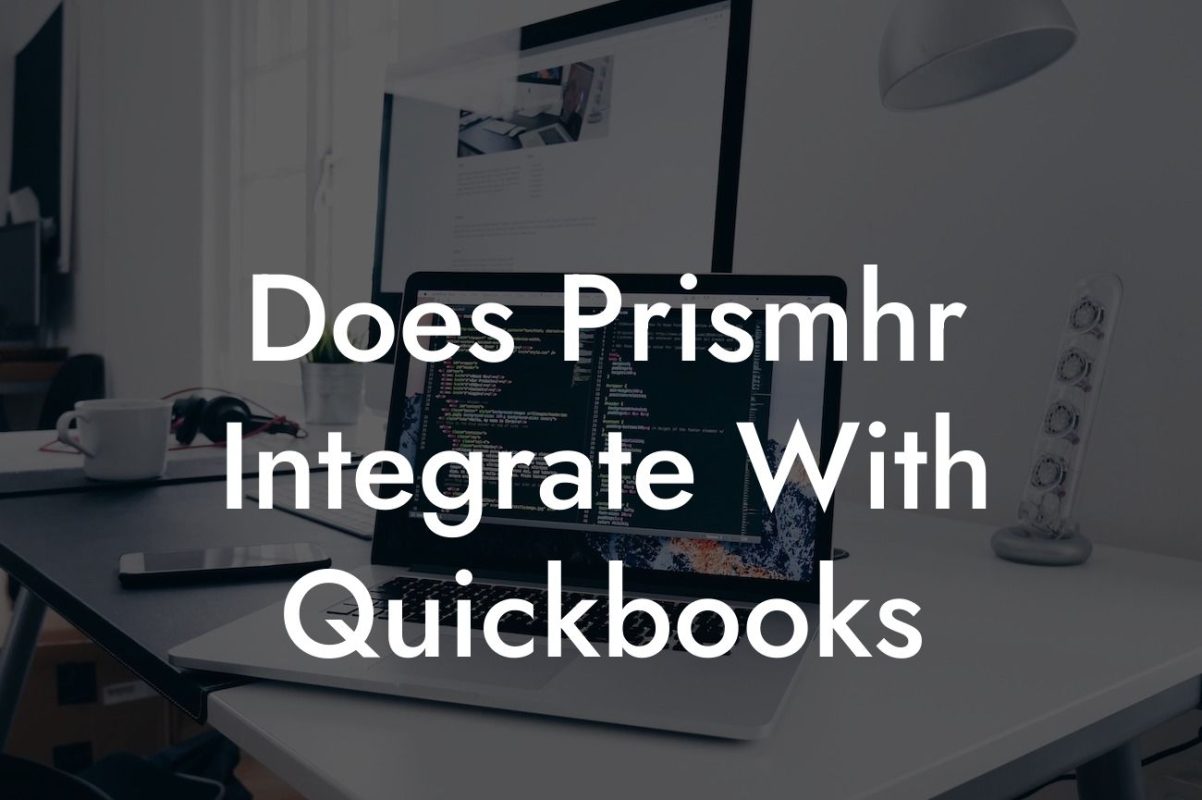 Does Prismhr Integrate With Quickbooks