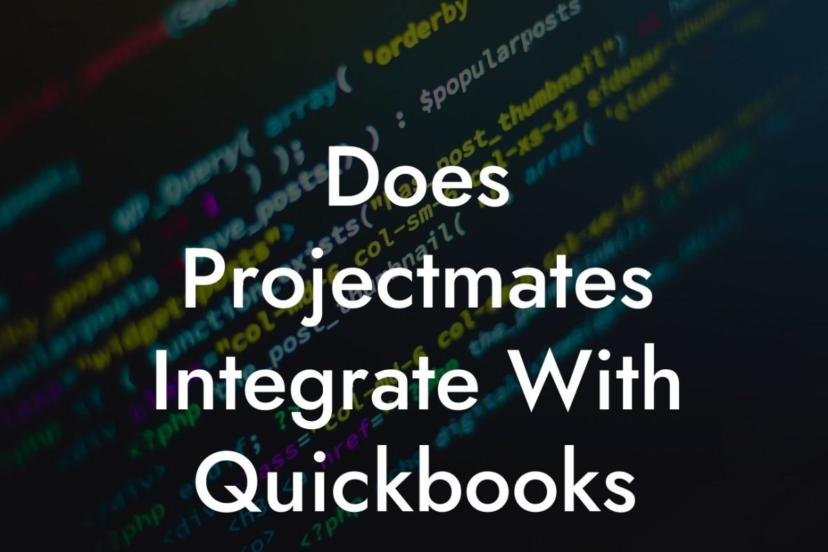 Does Projectmates Integrate With Quickbooks