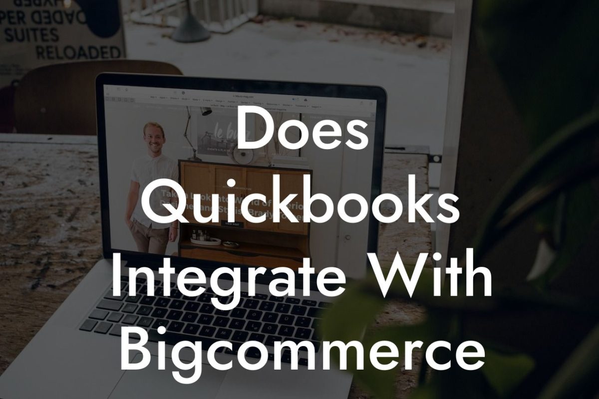 Does Quickbooks Integrate With Bigcommerce
