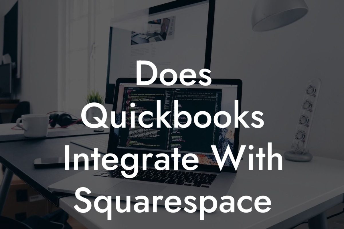 Does Quickbooks Integrate With Squarespace