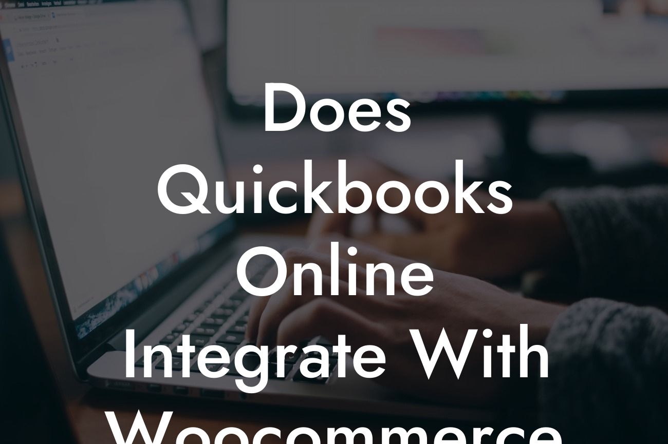 Does Quickbooks Online Integrate With Woocommerce