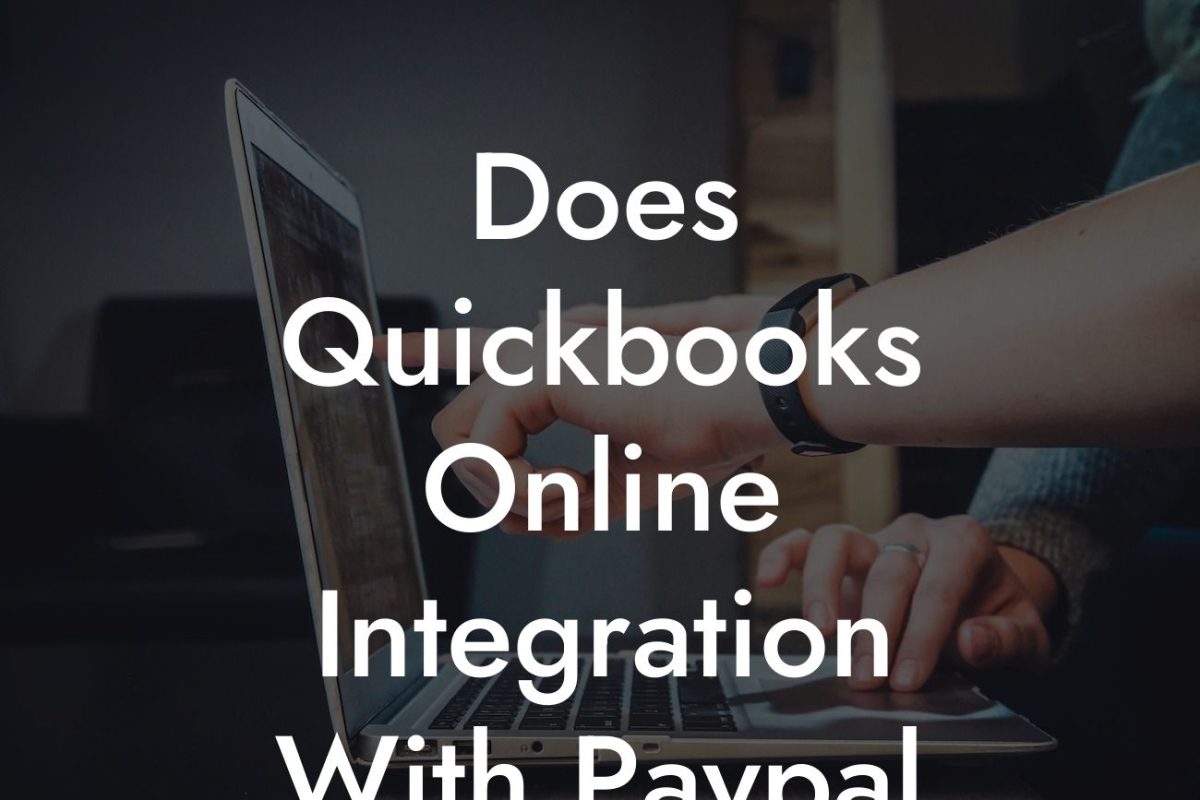 Does Quickbooks Online Integration With Paypal