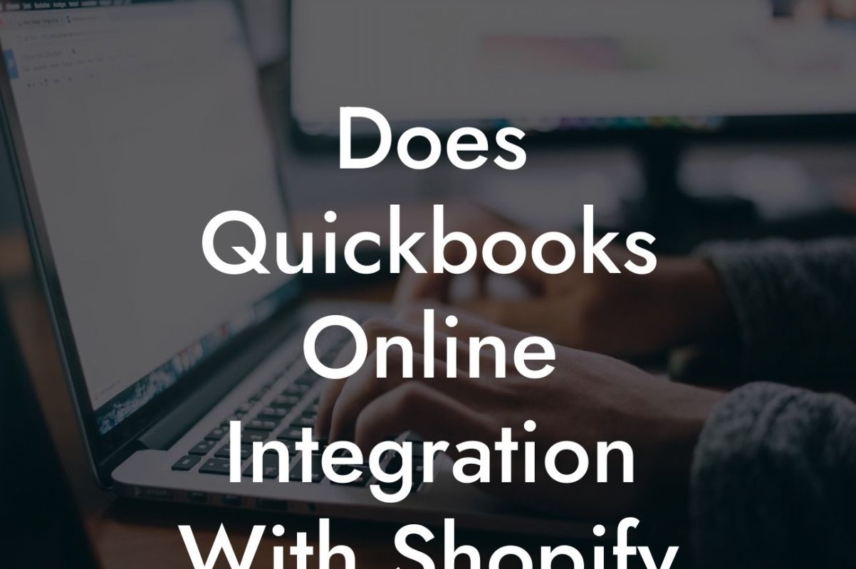 Does Quickbooks Online Integration With Shopify