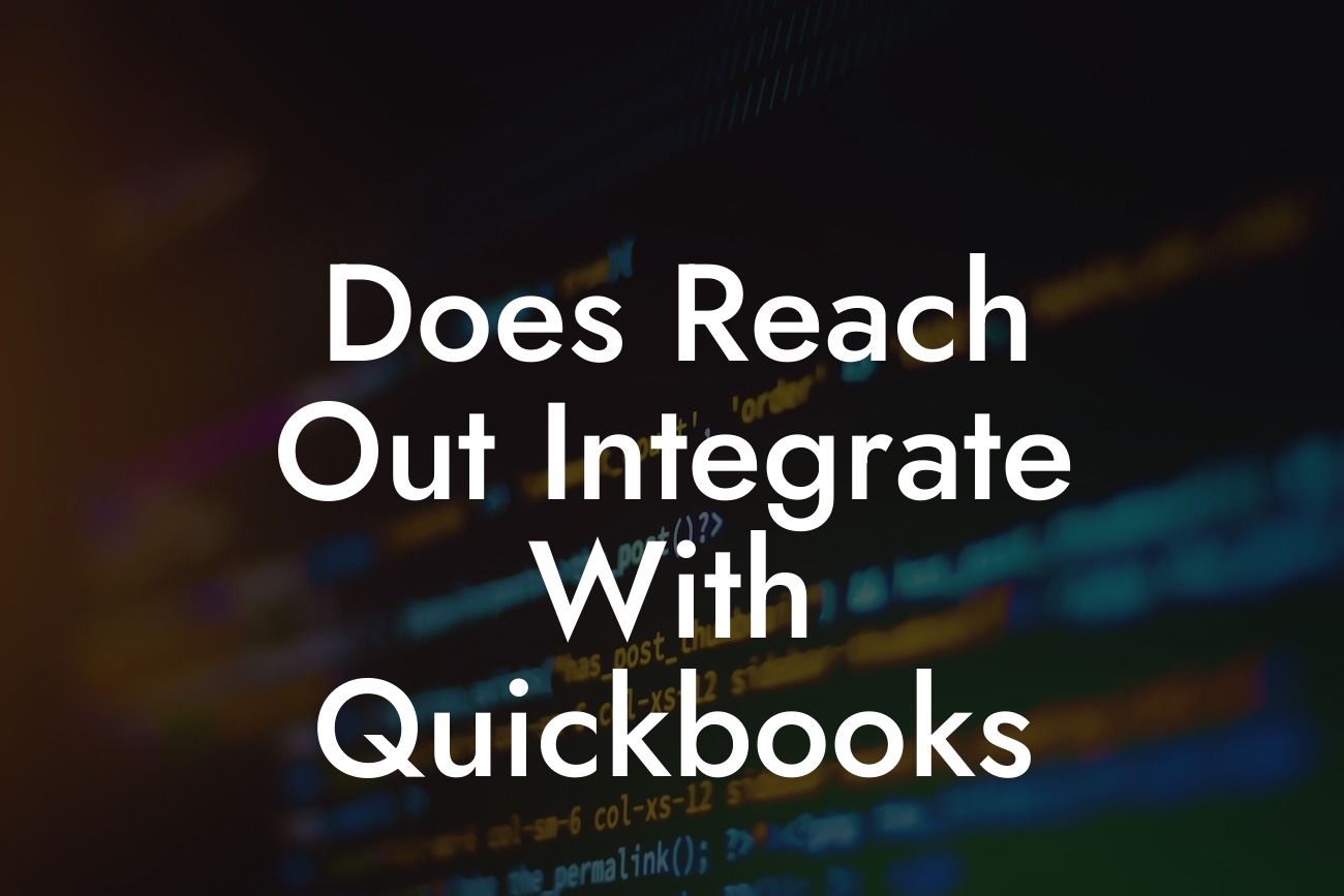 Does Reach Out Integrate With Quickbooks