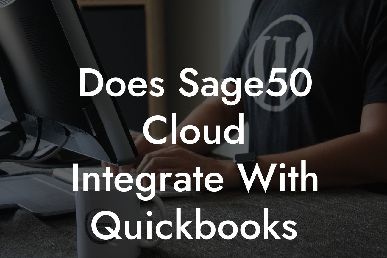 Does Sage50 Cloud Integrate With Quickbooks