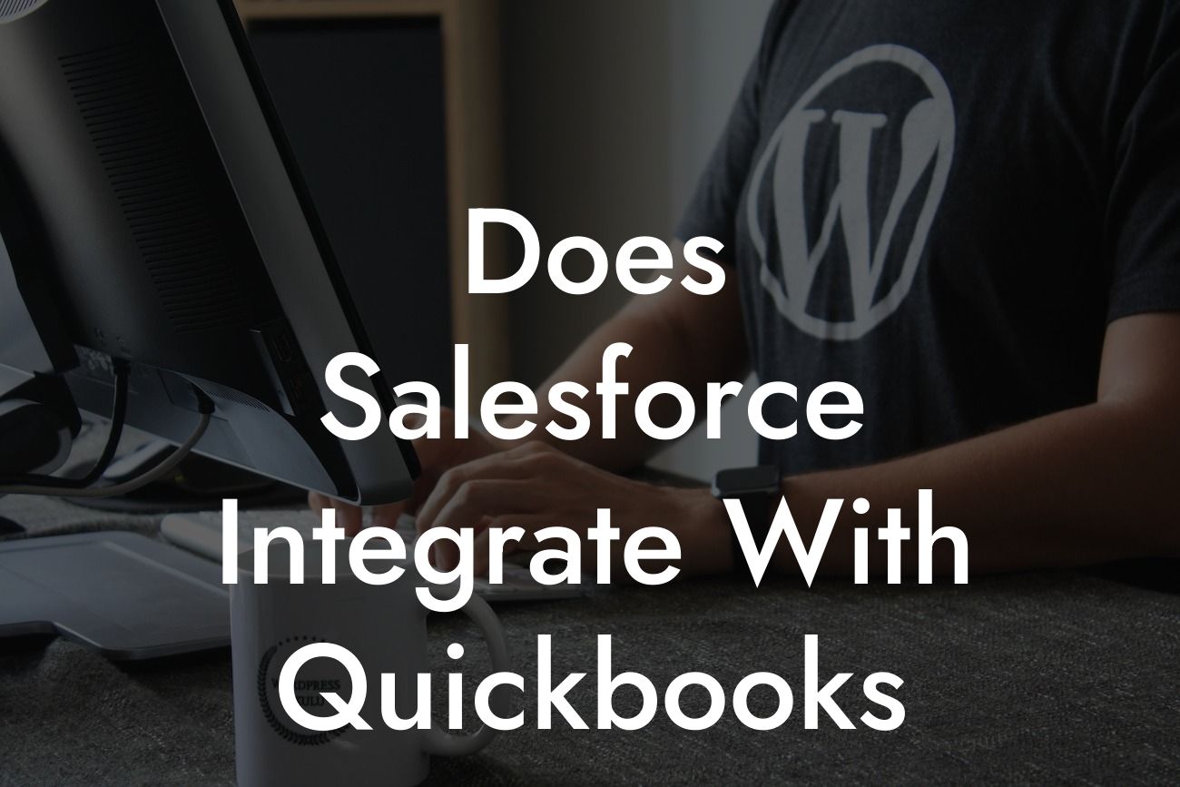 Does Salesforce Integrate With Quickbooks