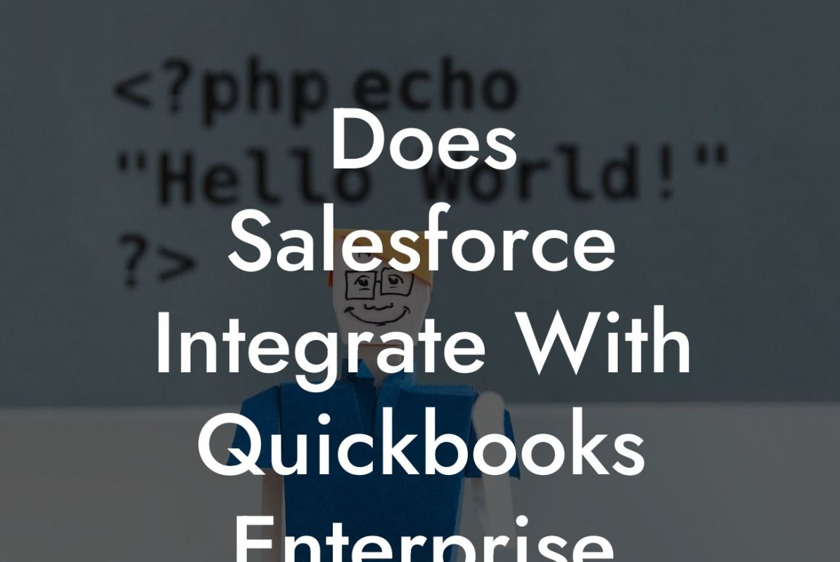 Does Salesforce Integrate With Quickbooks Enterprise