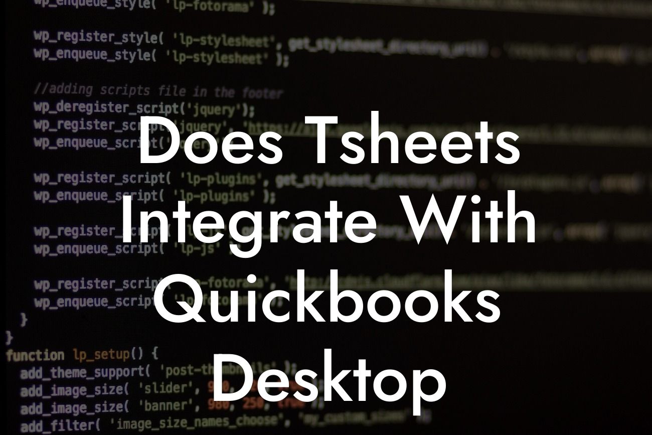 Does Tsheets Integrate With Quickbooks Desktop