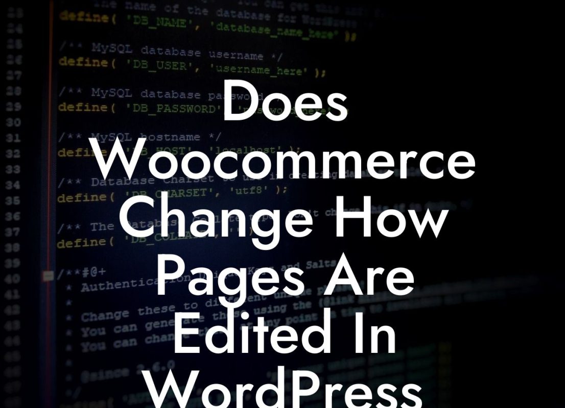 Does Woocommerce Change How Pages Are Edited In WordPress