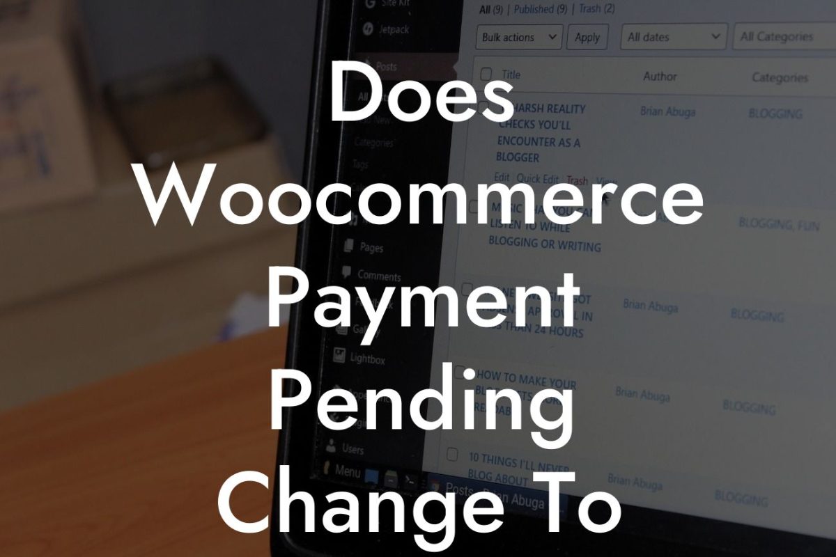 Does Woocommerce Payment Pending Change To Complet