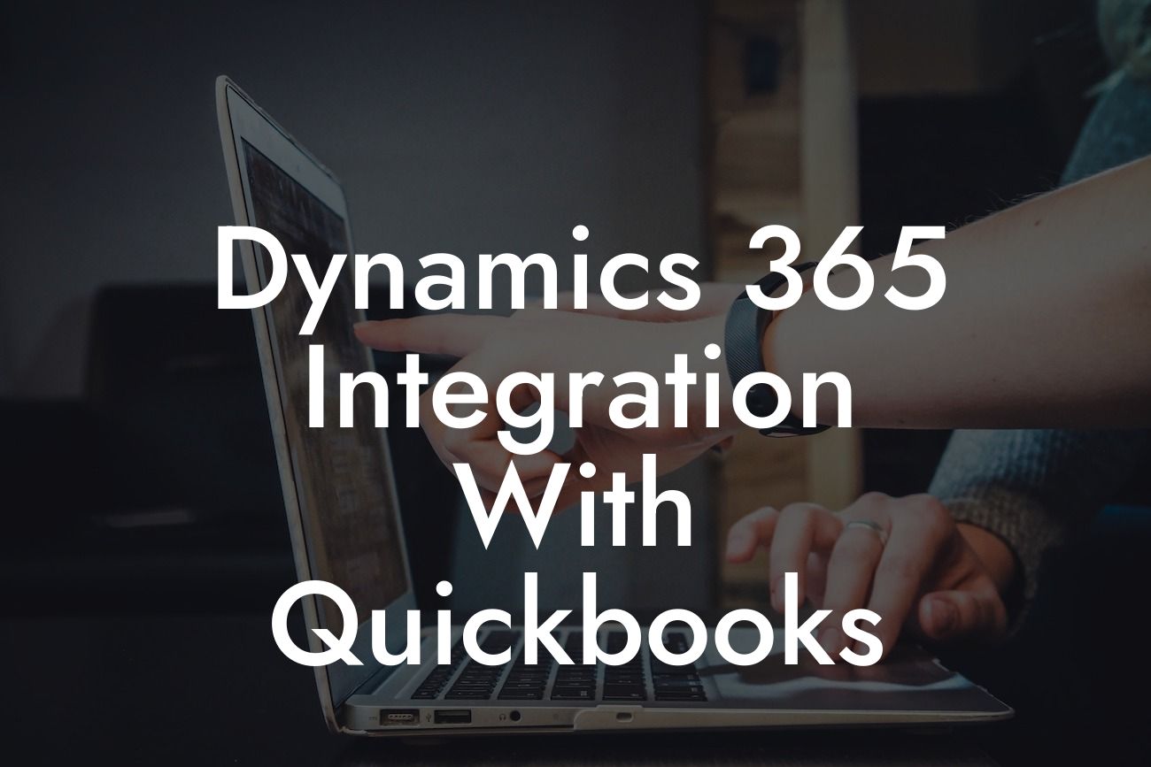 Dynamics 365 Integration With Quickbooks