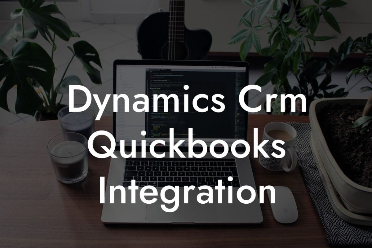 Dynamics Crm Quickbooks Integration