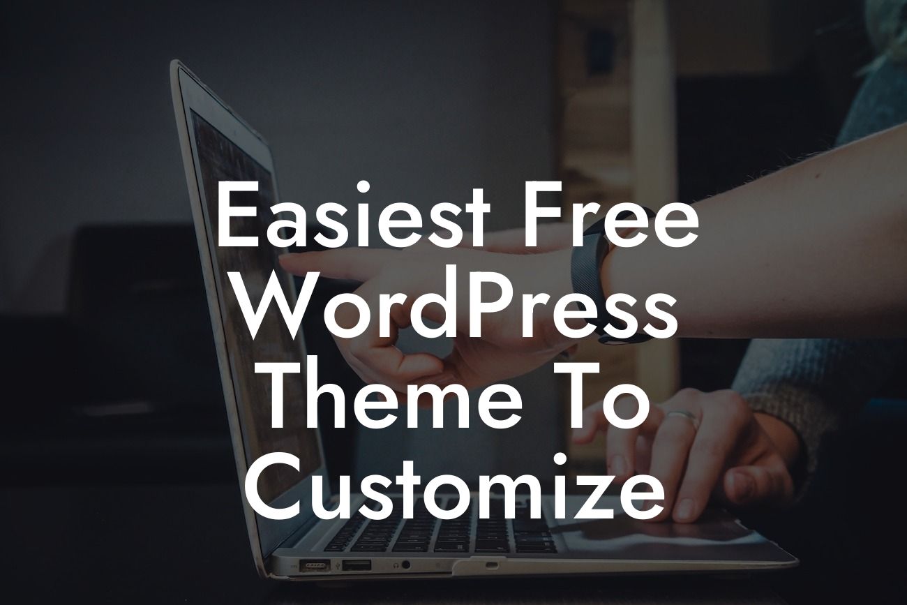 Easiest Free WordPress Theme To Customize