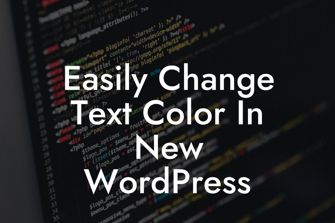 Easily Change Text Color In New WordPress