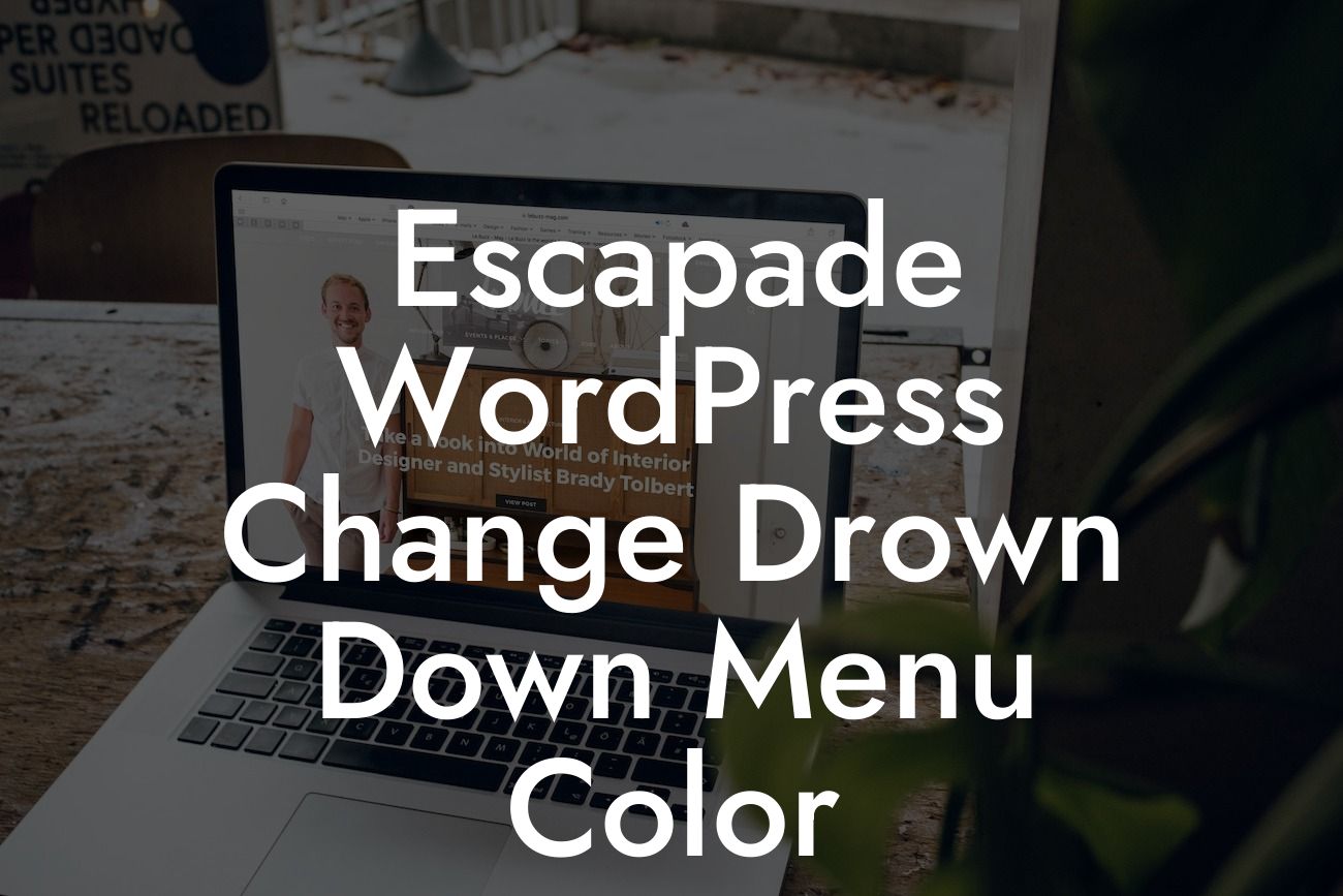 Escapade WordPress Change Drown Down Menu Color