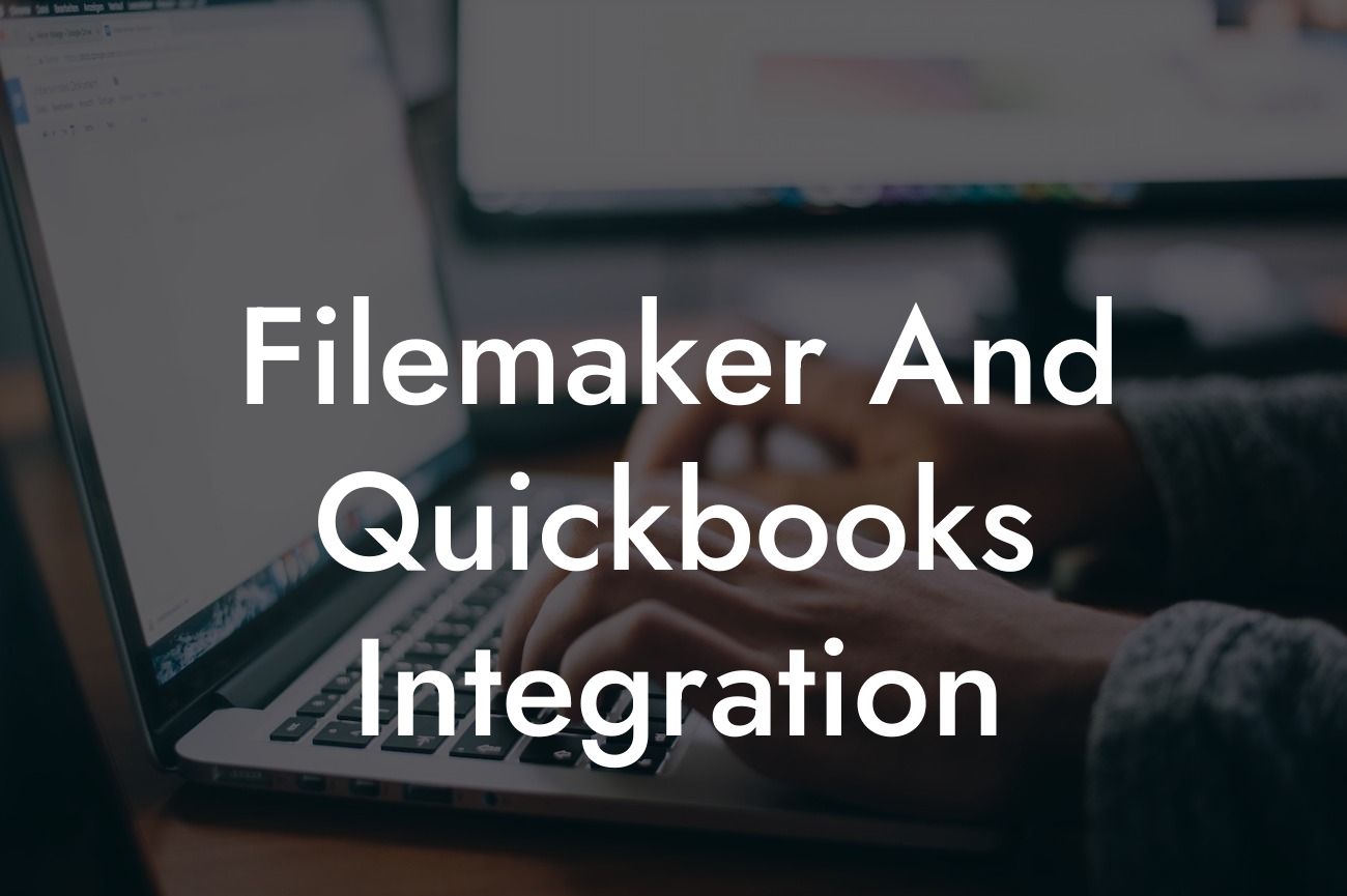 Filemaker And Quickbooks Integration