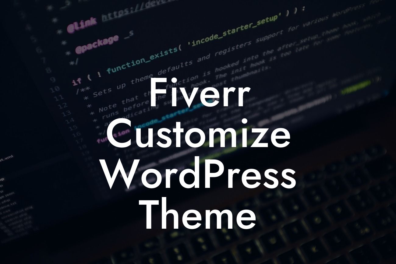 Fiverr Customize WordPress Theme