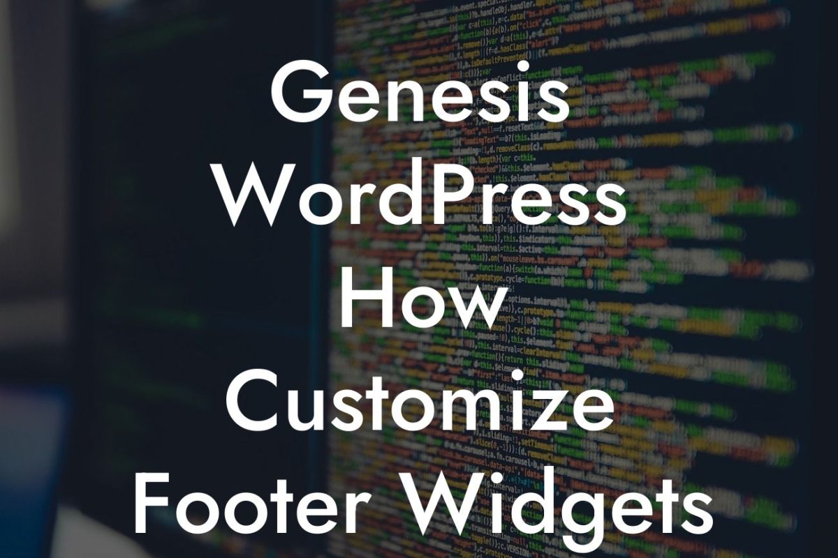 Genesis WordPress How Customize Footer Widgets Area