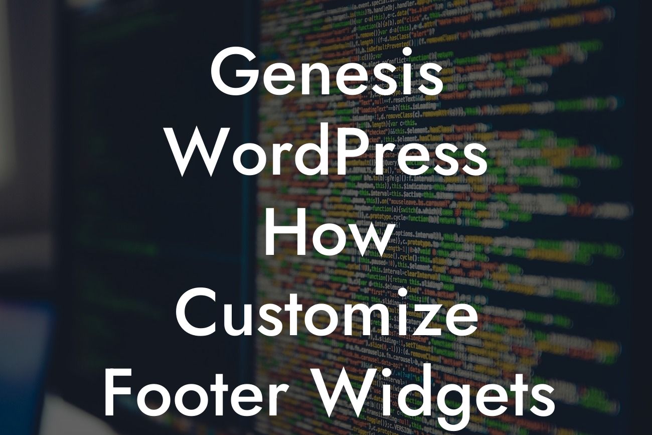 Genesis WordPress How Customize Footer Widgets Area