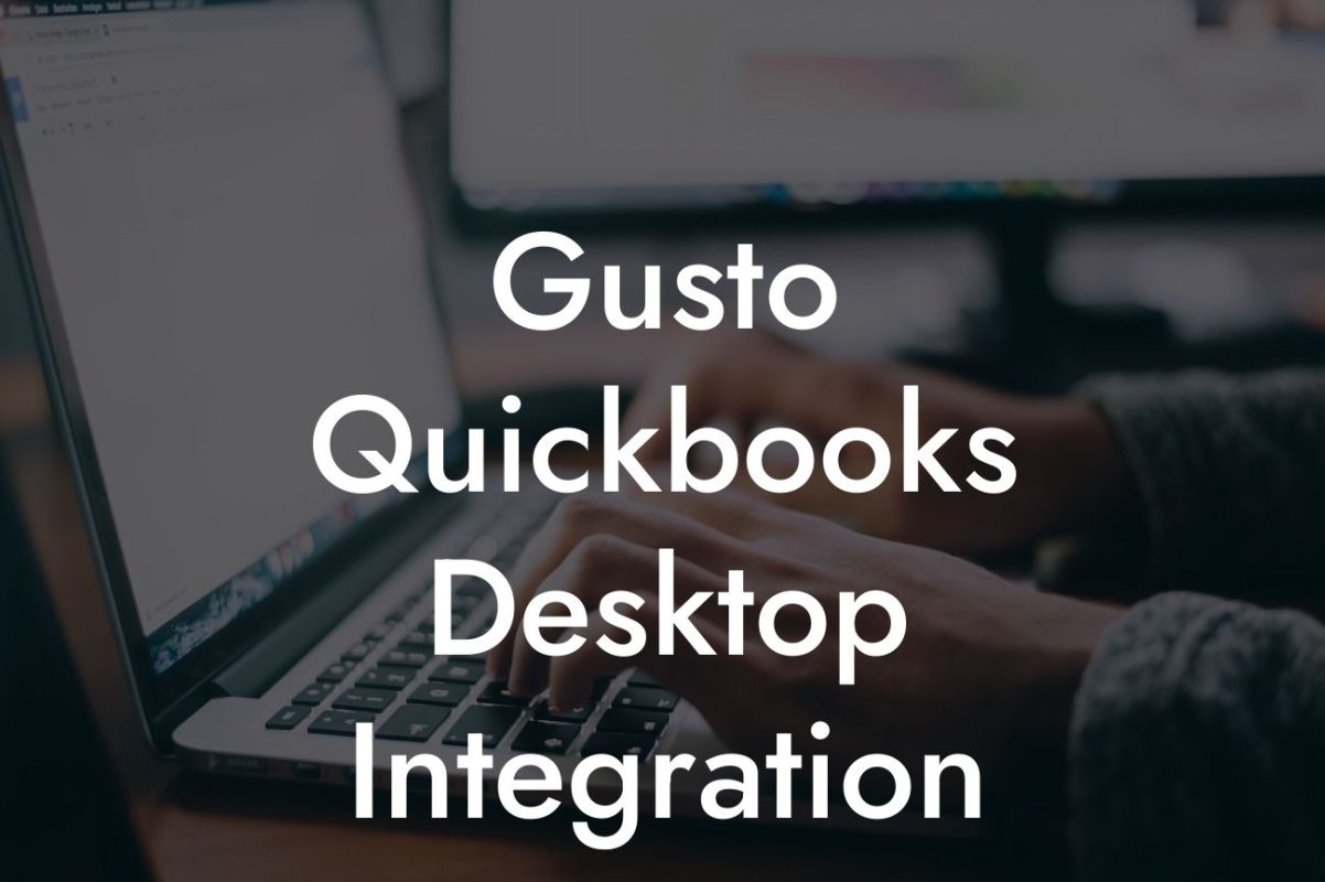 Gusto Quickbooks Desktop Integration