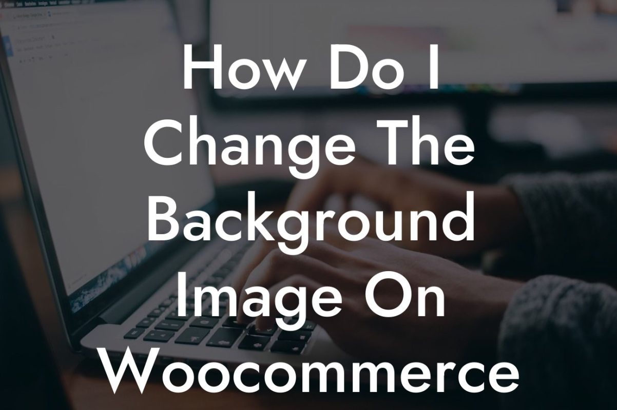 How Do I Change The Background Image On Woocommerce Product Page