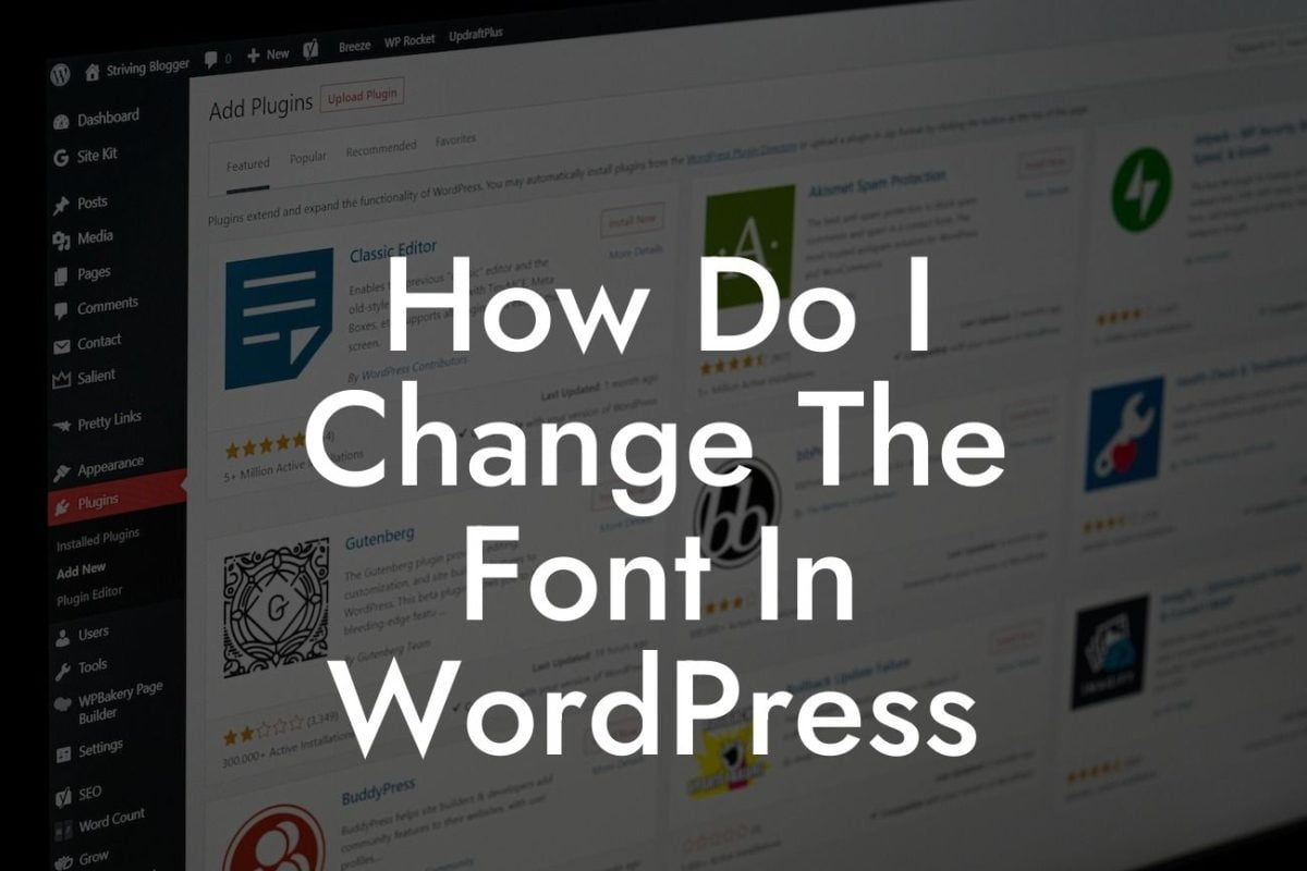 How Do I Change The Font In WordPress