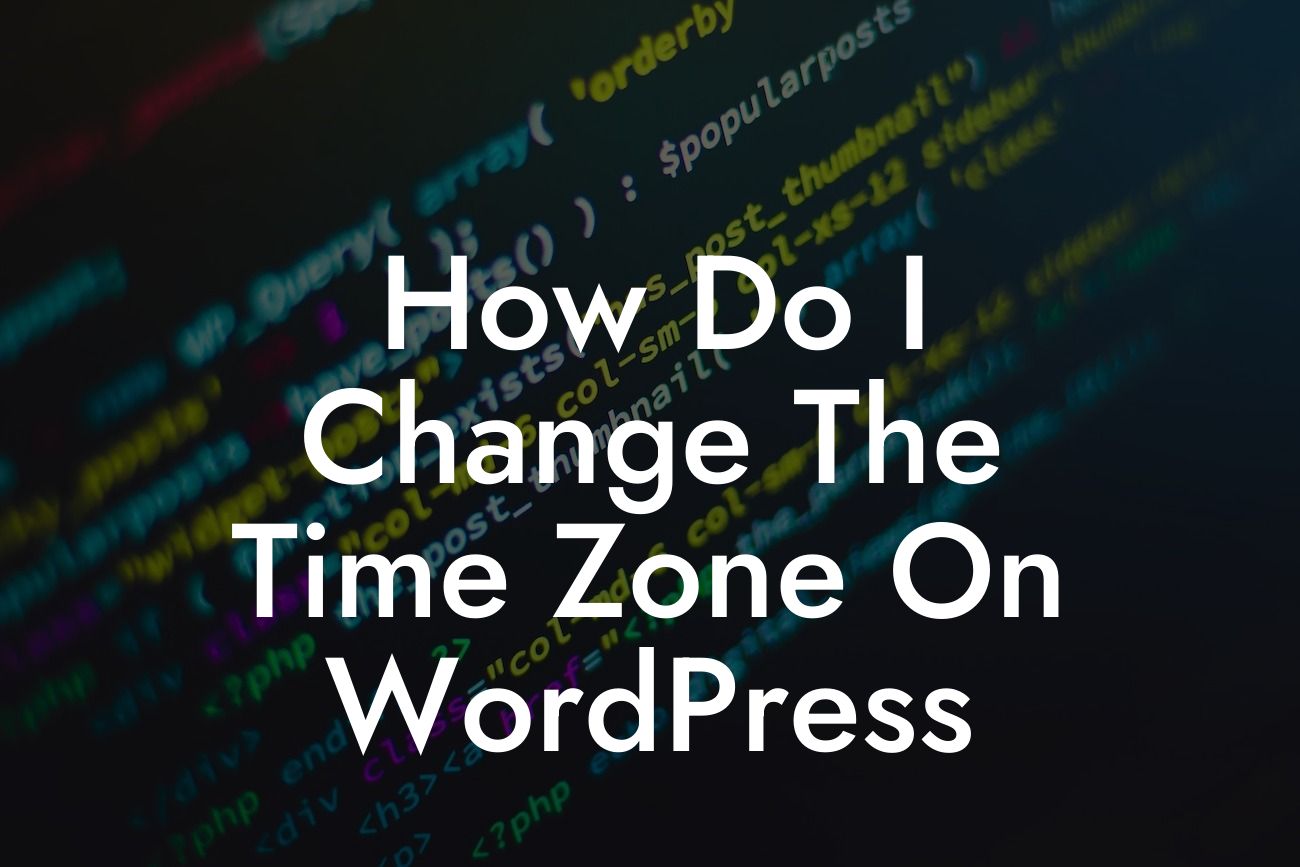 How Do I Change The Time Zone On WordPress