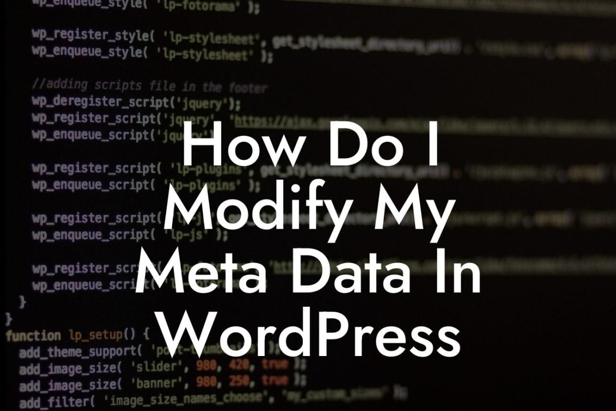 How Do I Modify My Meta Data In WordPress