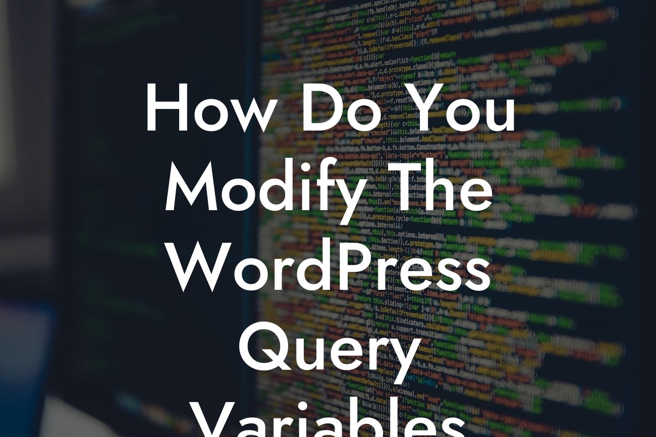 How Do You Modify The WordPress Query Variables