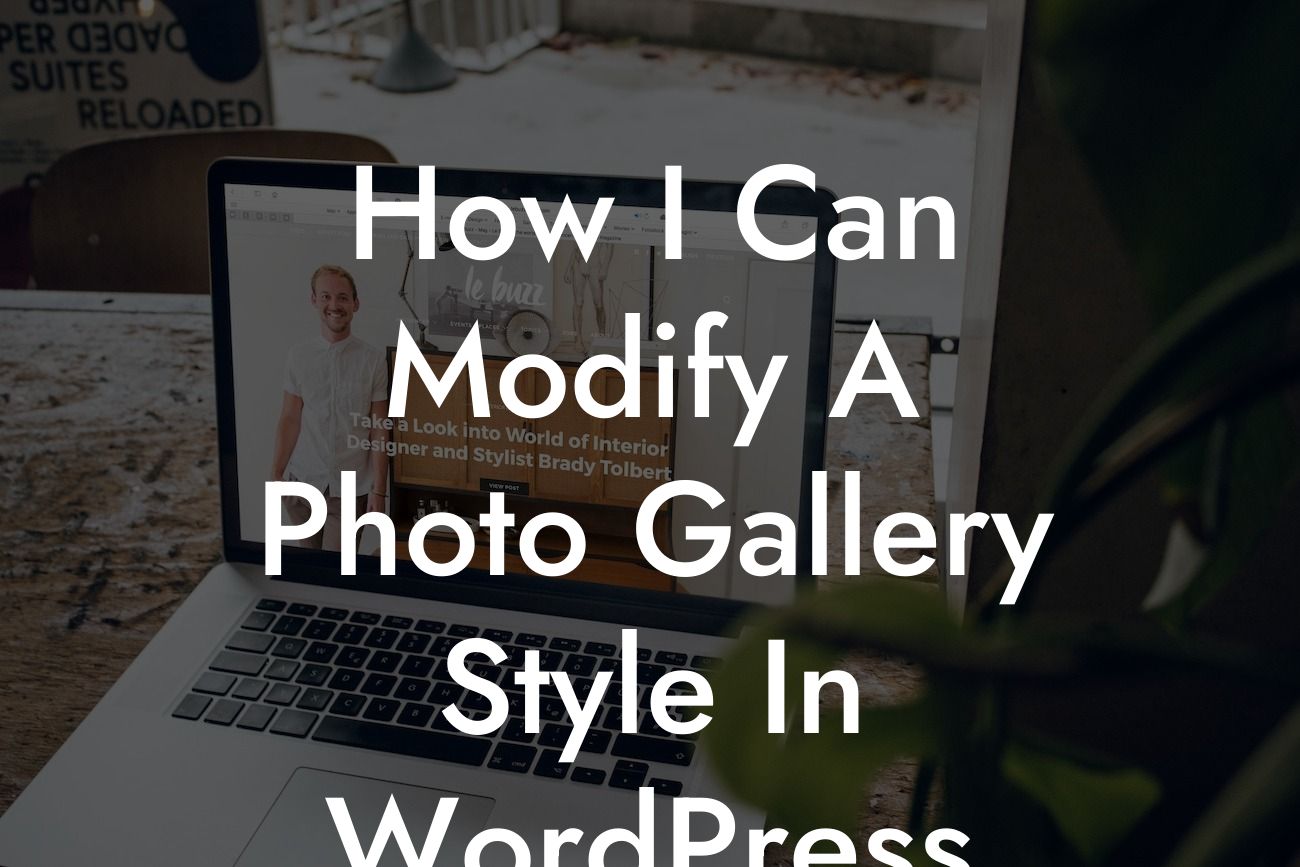 How I Can Modify A Photo Gallery Style In WordPress