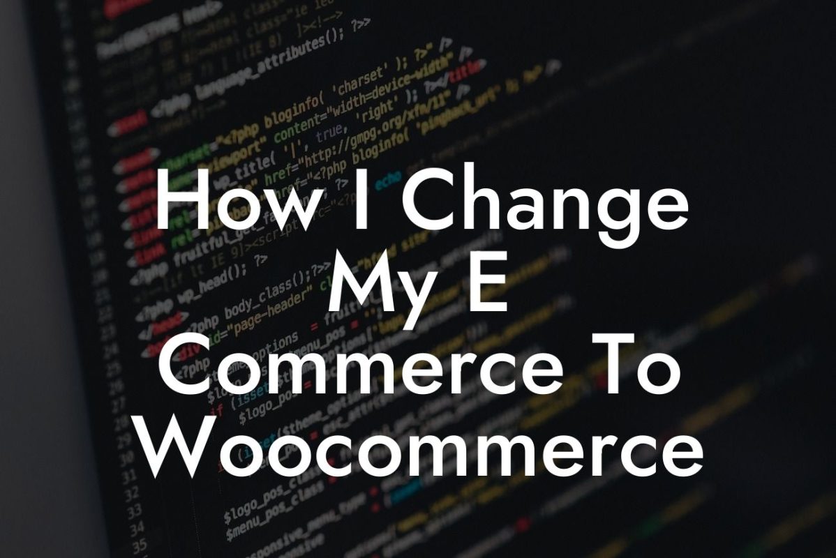 How I Change My E Commerce To Woocommerce