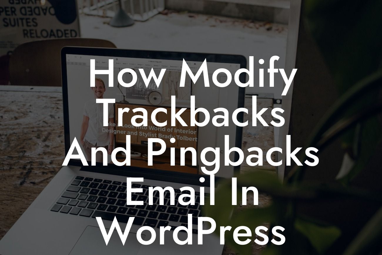 How Modify Trackbacks And Pingbacks Email In WordPress