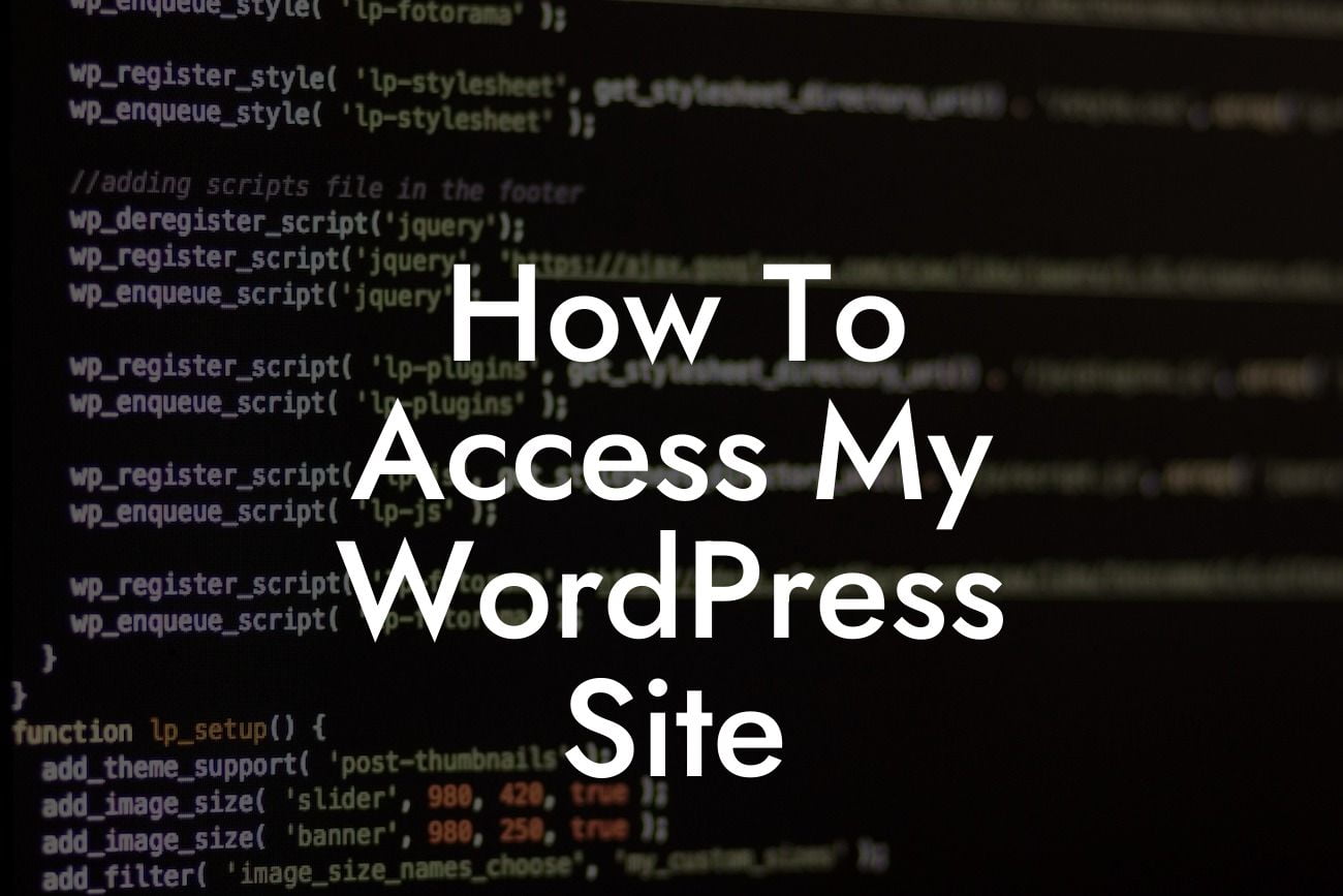 How To Access My WordPress Site