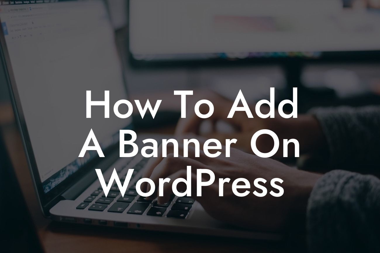 How To Add A Banner On WordPress