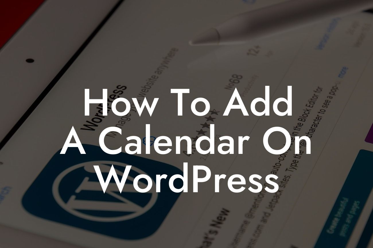 How To Add A Calendar On WordPress