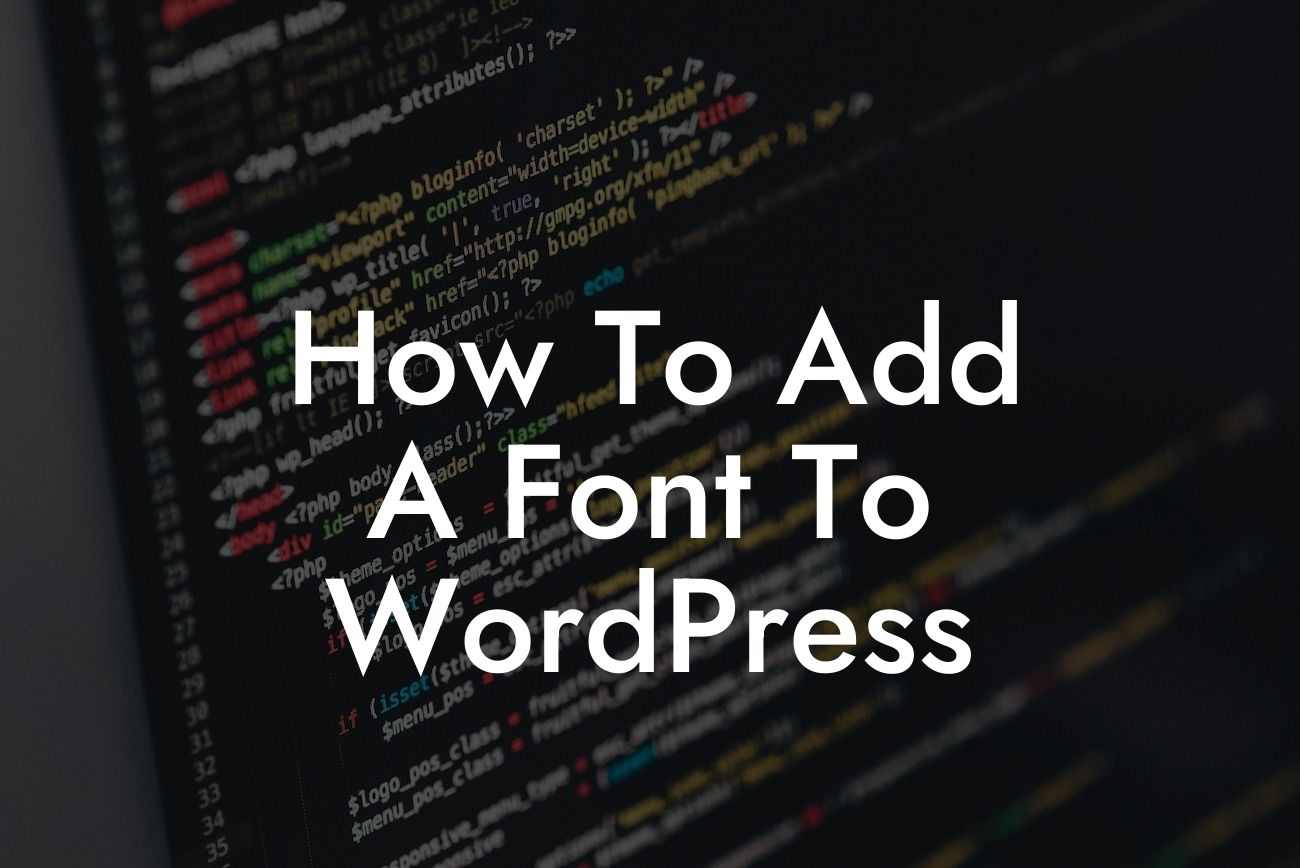 How To Add A Font To WordPress
