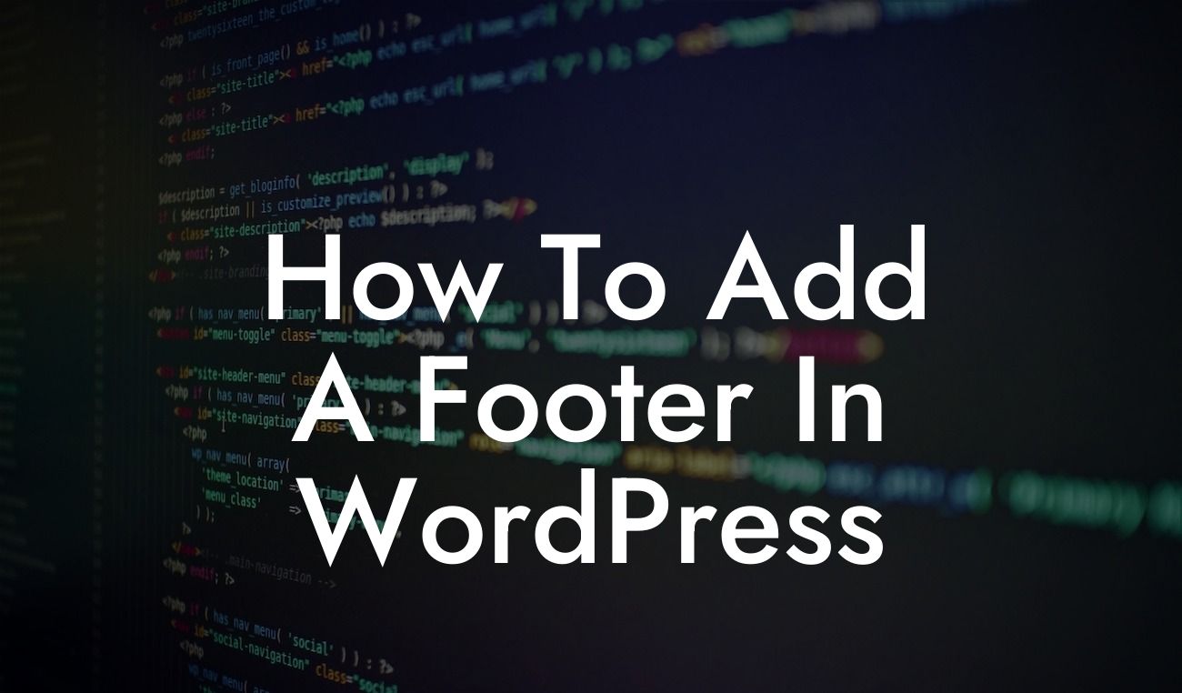 How To Add A Footer In WordPress