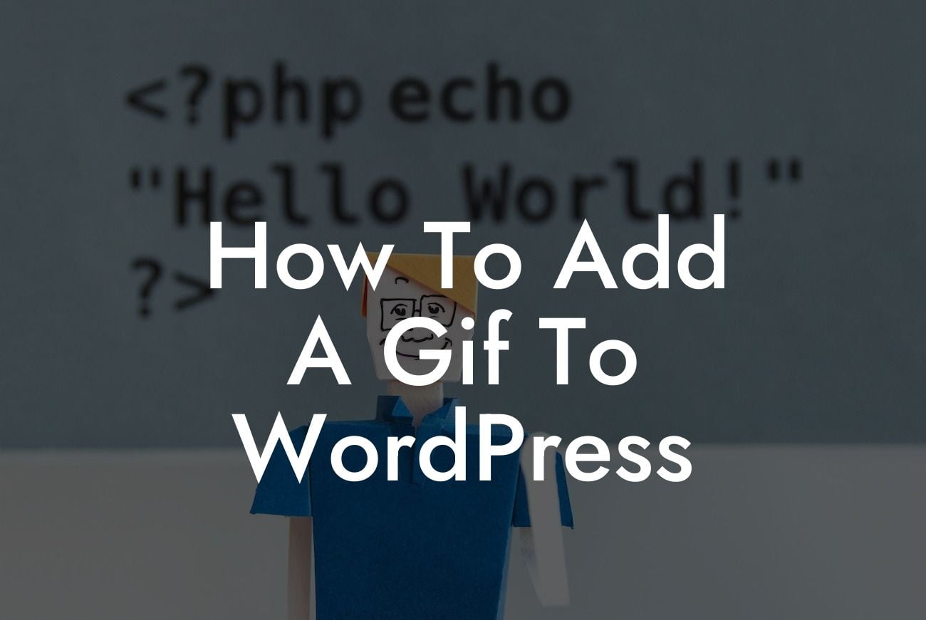 How To Add A Gif To WordPress